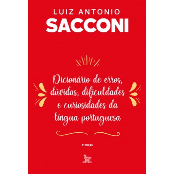 Dicionário de erros, dúvidas, dificuldades e curiosidades da língua portuguesa