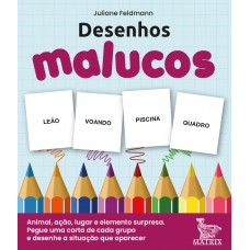 Desenhos malucos: Animal, ação, lugar e elemento surpresa. Pegue uma carta de cada grupo e desenhe a situação que aparecer.