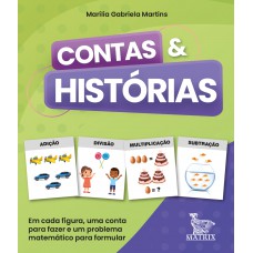 Contas & histórias: Em cada figura, uma conta para fazer e um problema matemático para formular