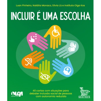 Incluir é uma escolha: 40 cartas com situações para debater inclusão social de pessoas com autonomia reduzida