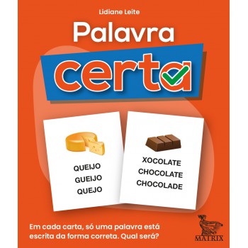 Palavra certa: Em cada carta, só uma palavra está escrita de maneira correta. Qual será?