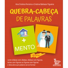 Quebra-cabeça de palavras: Junte sílabas com sílabas, sílabas com figuras, letras com figuras ou figuras com figuras e descubra que palavra vai ser formar