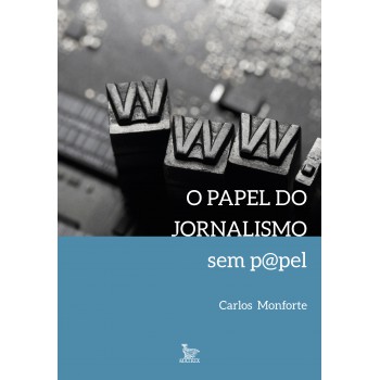 o papel do jornalismo sem p@pel