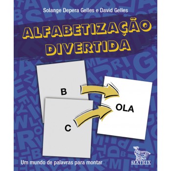 Alfabetização divertida: Um mundo de palavras para montar