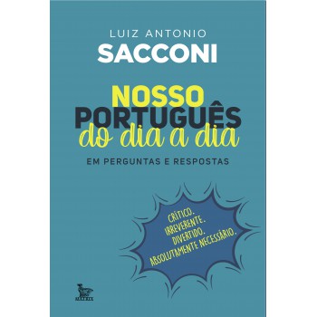 Nosso português do dia a dia: Em perguntas e respostas