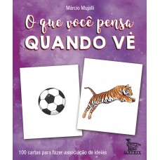 o que você pensa quando vê: 100 cartas para você fazer associação de ideias