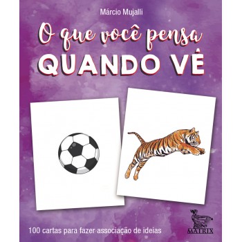 o que você pensa quando vê: 100 cartas para você fazer associação de ideias