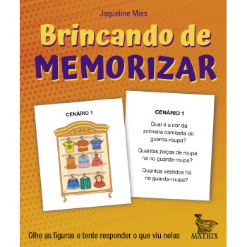 Brincando de memorizar: Olhe as figuras e tente responder o que viu nelas