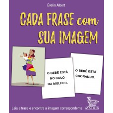 Cada frase com sua imagem: Leia a frase e encontre a imagem correspondente