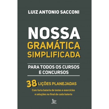 Nossa gramática simplificada: Para todos os cursos e concursos