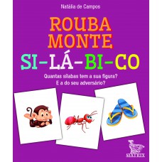 Rouba monte silábico: Quantas sílabas tem a sua figura? E a do seu adversário?