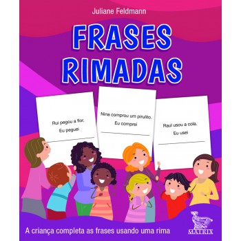 Frases rimadas: A criança completas as frases usando uma rima