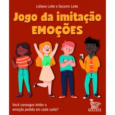 Jogo da imitação - emoções: Você consegue imitar a emoção pedida em cada carta?