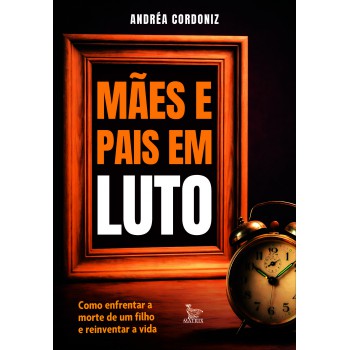 Mães E Pais Em Luto