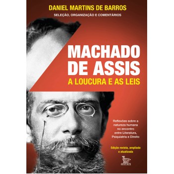 Machado De Assis: A Loucura E As Leis