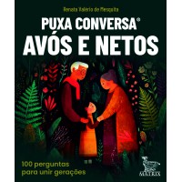 Puxa Conversa Avós E Netos