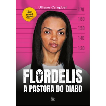 Flordelis: A Pastora Do Diabo