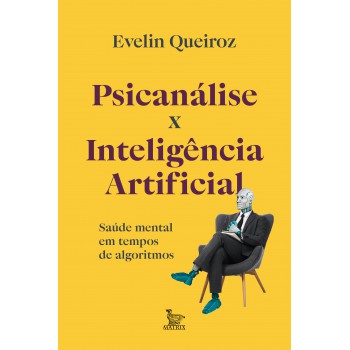 Psicanálise X Inteligência Artificial