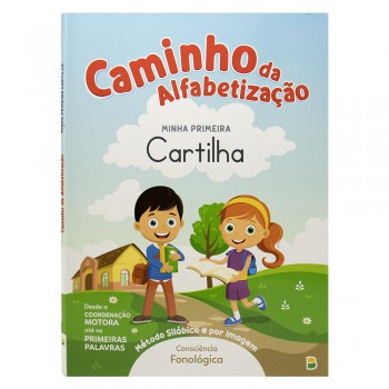 Caminho Da Alfabetização: Minha Primeira Cartilha