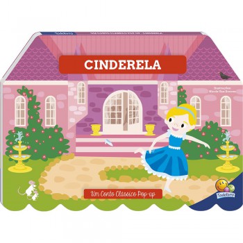 Um Conto Clássico Pop-up: Cinderela Um Conto Clássico Pop-up: Cinderela