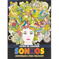 Arteterapia Para Relaxar! Sonhos
