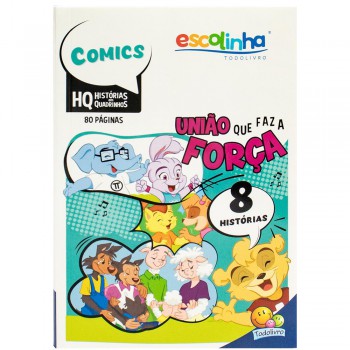 Escolinha Hq (80p): União Que Faz A Força