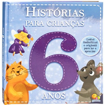 Histórias Para Crianças... 6 Anos
