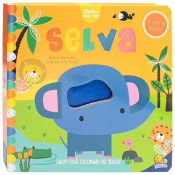 Quem Sou Eu? Toque E Sinta: Selva