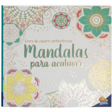 Livro De Colorir Antiestresse: Mandalas Para Acalmar