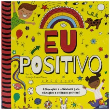 Mindfulness - Respire, Afirme E Crie! Eu Positivo Mindfulness - Respire, Afirme E Crie! Eu Positivo