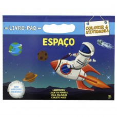Livro-pad Colorir & Atividades: Espaço