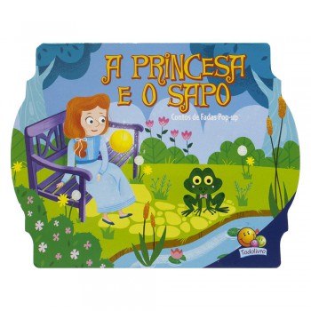 Contos De Adas Pop-up Ii: Princesa E O Sapo, A