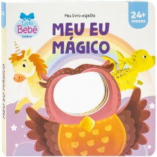 Meu Livro-espelho: Meu Eu Mágico