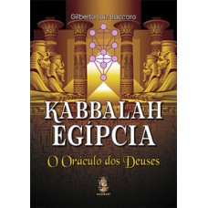 Kabbalah Egipcia: O Oráculo Dos Deuses