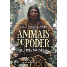 Animais De Poder: Alquimia Ancestral