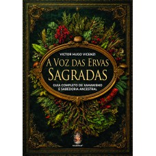 A Voz Das Ervas Sagradas