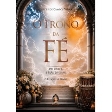 O Trono Da Fé