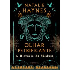 Olhar Petrificante: A História Da Medusa