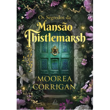 Os Segredos Da Mansão Thistlemarsh