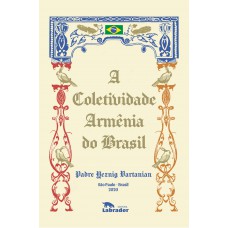 A Coletividade Armênia Do Brasil