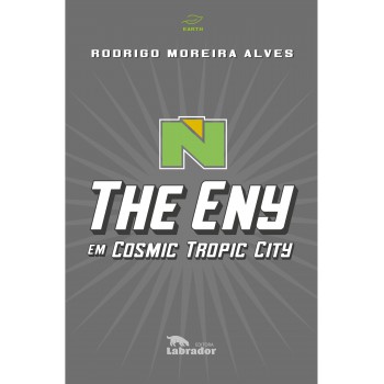 The Eny Em Cosmic Tropic City