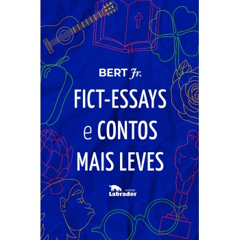 Fict-essays E Contos Mais Leves