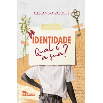 Identidade: Qual é A Sua?