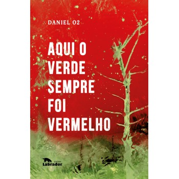 Aqui O Verde Sempre Foi Vermelho