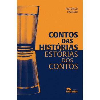 Contos Das Histórias, Estórias Dos Contos