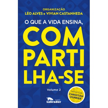 O Que A Vida Ensina, Compartilha-se Volume 2