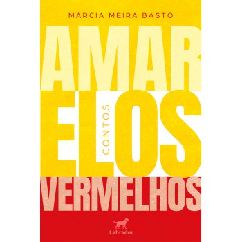 Amar Elos Vermelhos: Contos