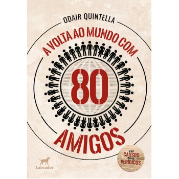 A Volta Ao Mundo Com 80 Amigos:: Mais Causos Quase Verídicos