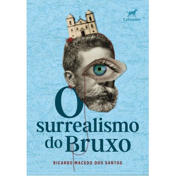 O Surrealismo Do Bruxo