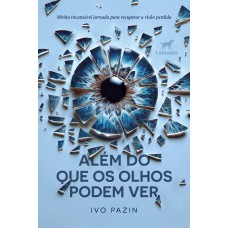 Além Do Que Os Olhos Podem Ver